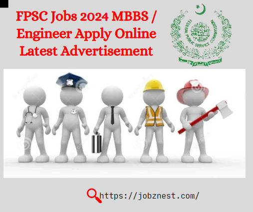 FPSC Jobs 2024 MBBS  Apply Online Latest Advertisement