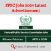 “FPSC Jobs 2024 Advertisement: Exciting Career Opportunities Await” Apply Now!