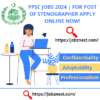PPSC jobs 2024 | PPSC latest Jobs 2024 | Punjab Police Department Jobs for Post of Stenographer Apply online Now!