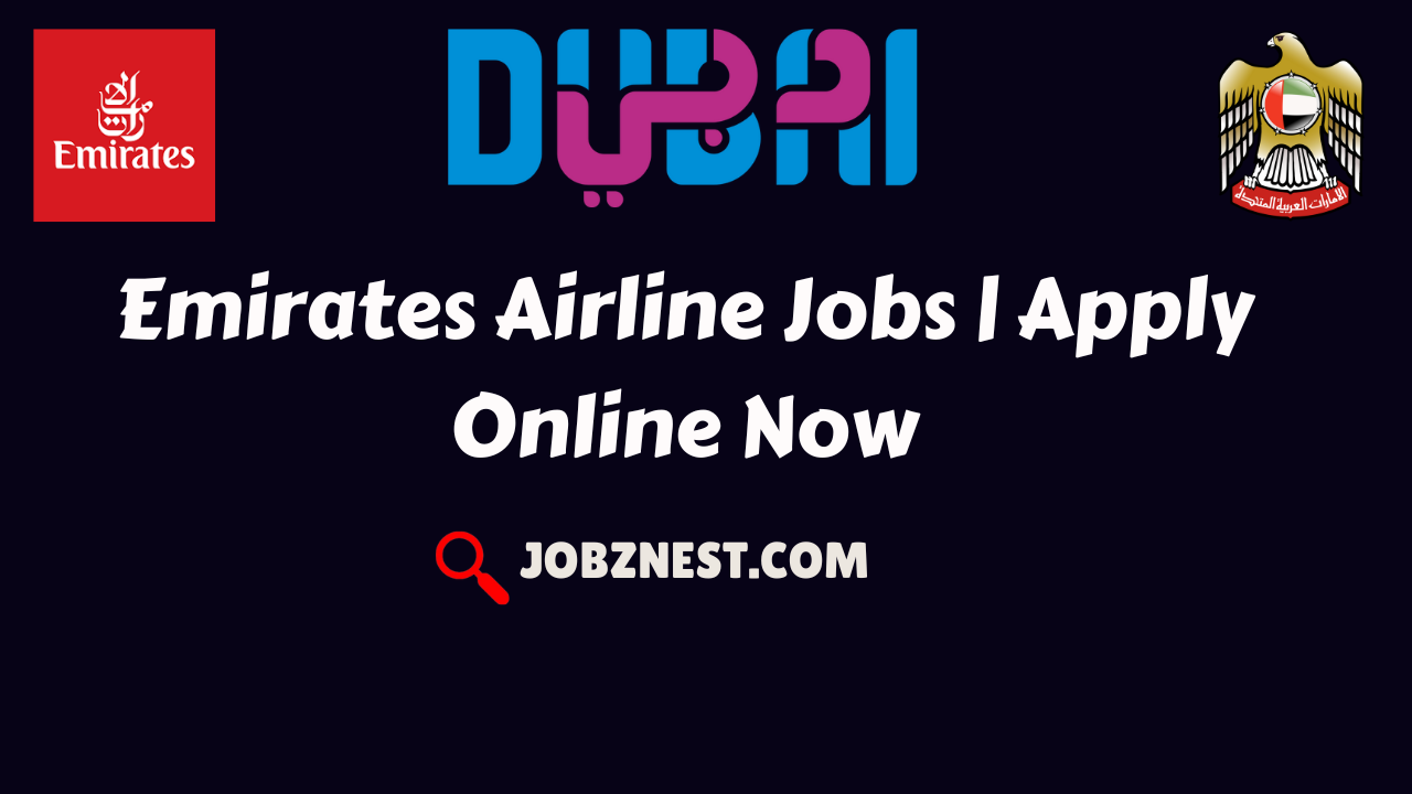 Emirates Airline Jobs | Apply Online Now