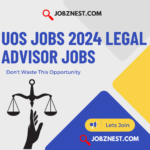 UOS Jobs 2024  Legal Advisor Jobs