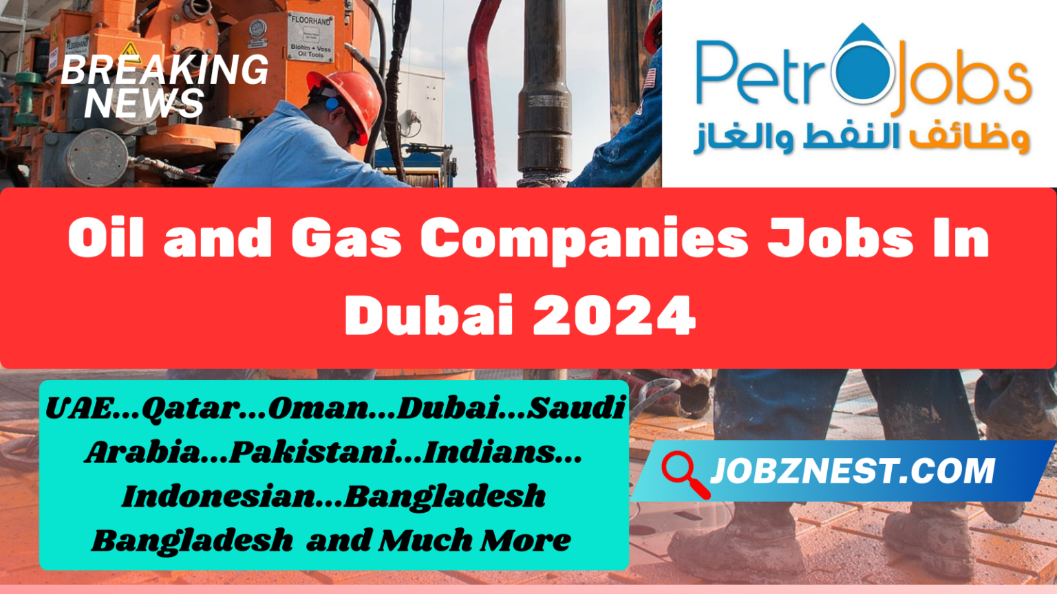 Oil and Gas Companies Jobs In Dubai 2024 | Apply Right Now