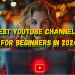 100 Best YouTube Channel Ideas for Beginners in 2024: Kickstart Your Journey to Success